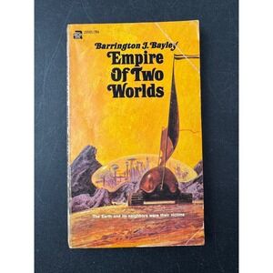 Barrington J Bayley Empire Of Two‎ Worlds Ace Books Vintage Science Fiction 1972